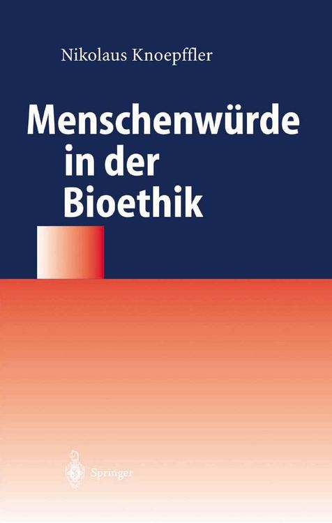 Produktbild: Menschenw&uuml;rde in der Bioethik