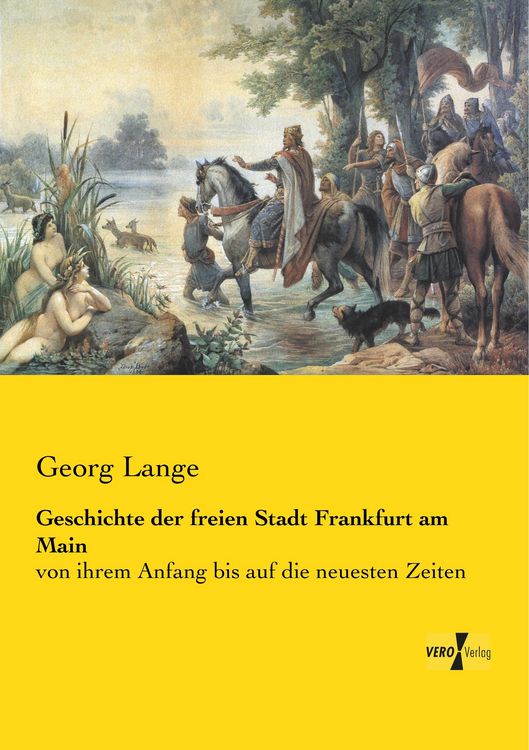 Produktbild: Geschichte der freien Stadt Frankfurt am Main