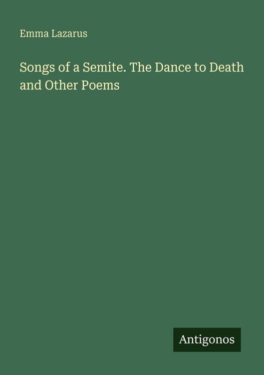 Produktbild: Songs of a Semite. The Dance to Death and Other Poems