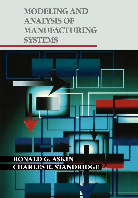 Produktbild: Askin, R: Modeling and Analysis of Manufacturing Systems