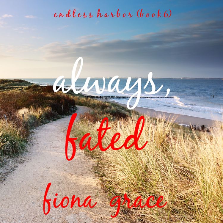 Produktbild: Always, Fated (Endless Harbor&mdash;Book Six)