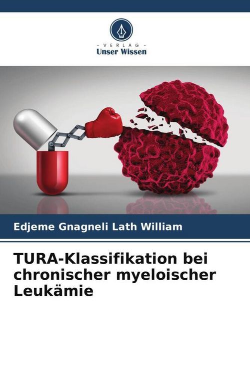 Produktbild: TURA-Klassifikation bei chronischer myeloischer Leuk&auml;mie