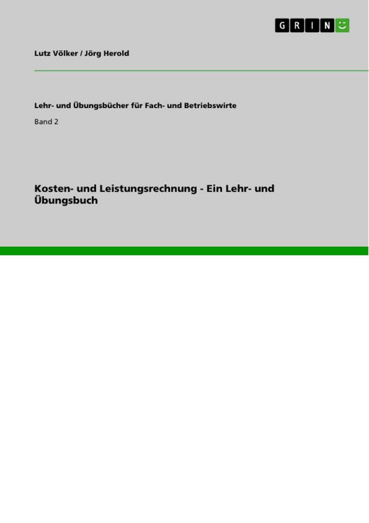 Produktbild: Kosten- und Leistungsrechnung - Ein Lehr- und &Uuml;bungsbuch
