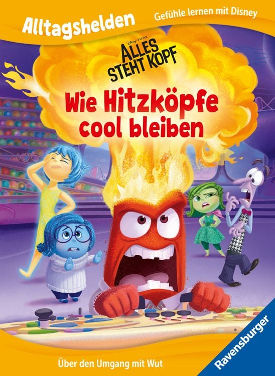 Produktbild: Alltagshelden - Gefühle lernen mit Disney: Disney / Pixar Alles steht Kopf - Wie Hitzköpfe cool bleiben. Über den Umgang mit Wut.