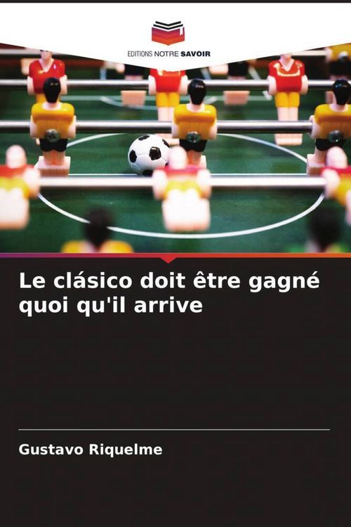 Produktbild: Le cl&aacute;sico doit &ecirc;tre gagn&eacute; quoi qu'il arrive