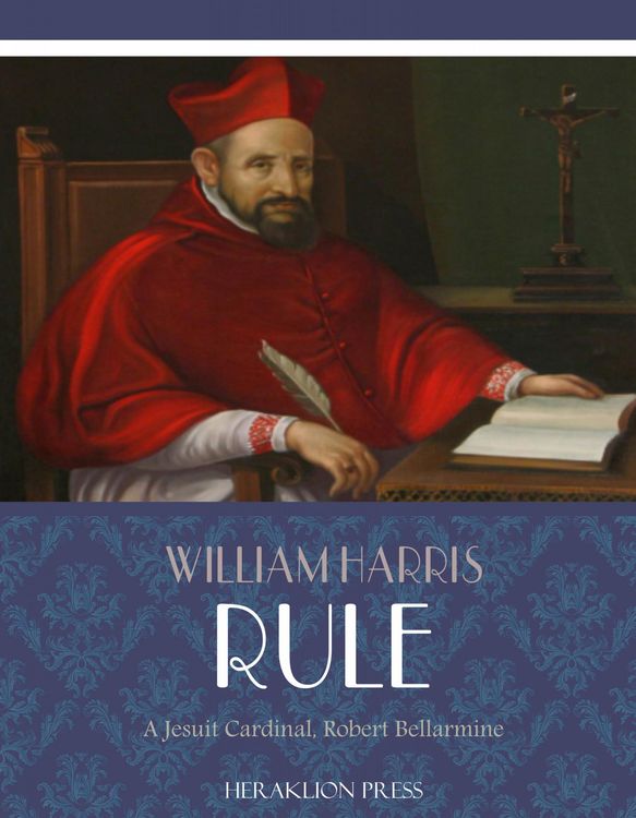 Produktbild: A Jesuit Cardinal, Robert Bellarmine