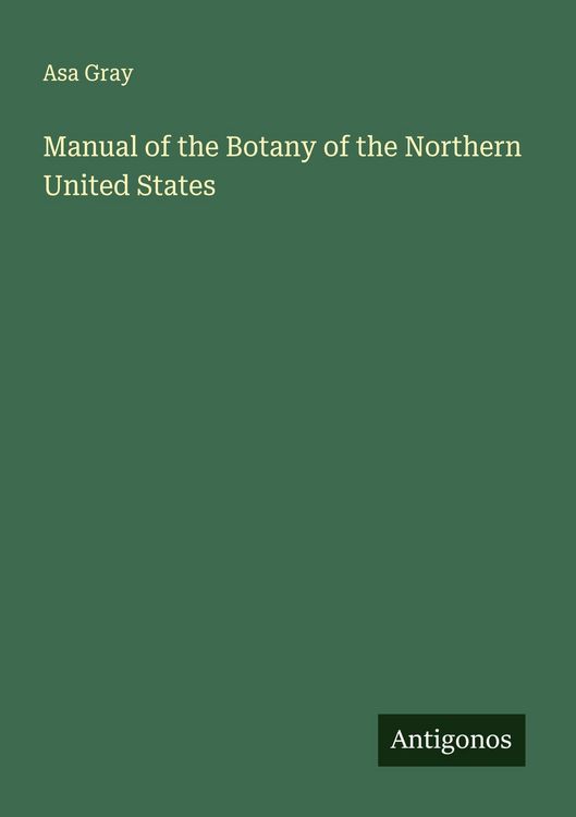 Produktbild: Manual of the Botany of the Northern United States