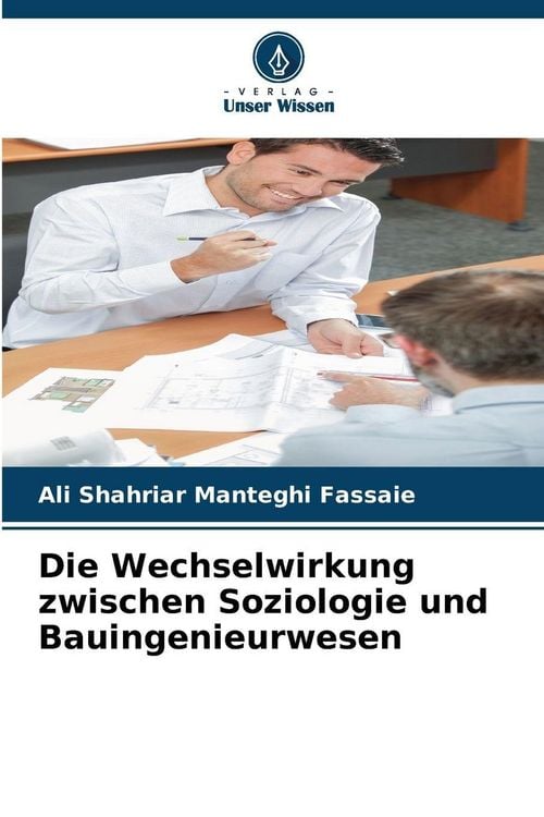 Produktbild: Die Wechselwirkung zwischen Soziologie und Bauingenieurwesen