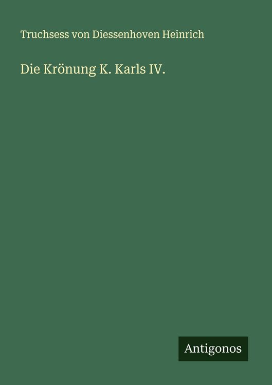 Produktbild: Die Kr&ouml;nung K. Karls IV.