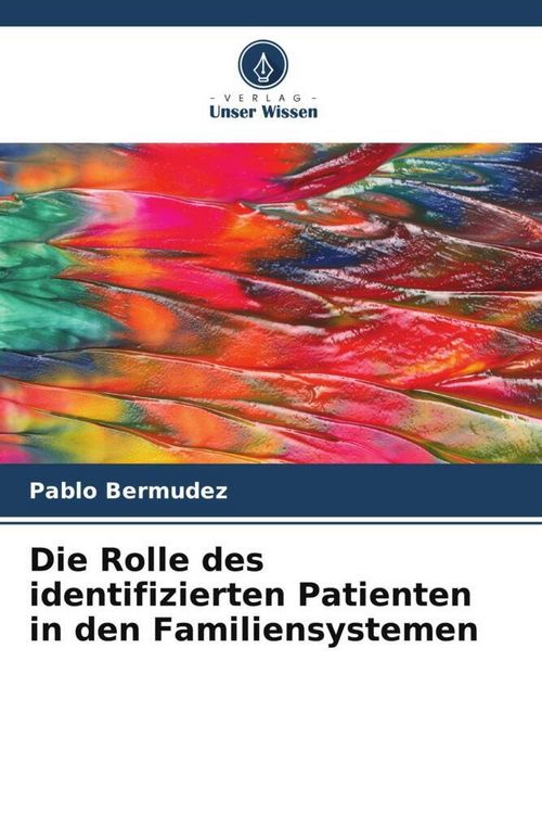 Produktbild: Die Rolle des identifizierten Patienten in den Familiensystemen
