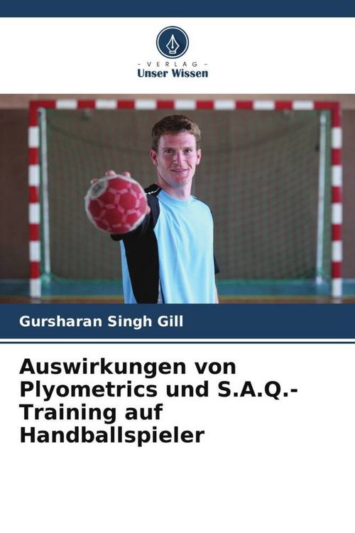 Produktbild: Auswirkungen von Plyometrics und S.A.Q.-Training auf Handballspieler
