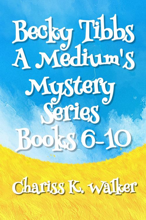 Produktbild: Becky Tibbs: A Medium's Mystery Series, Books 6-10