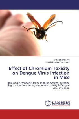 Produktbild: Shrivastava, R: Effect of Chromium Toxicity on Dengue Virus
