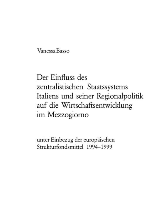 Bild vom Artikel Der Einfluss des zentralistischen Staatssystems Italiens und seiner Regionalpolitik auf die Wirtschaftsentwicklung im Mezzogiorno vom Autor Vanessa Basso