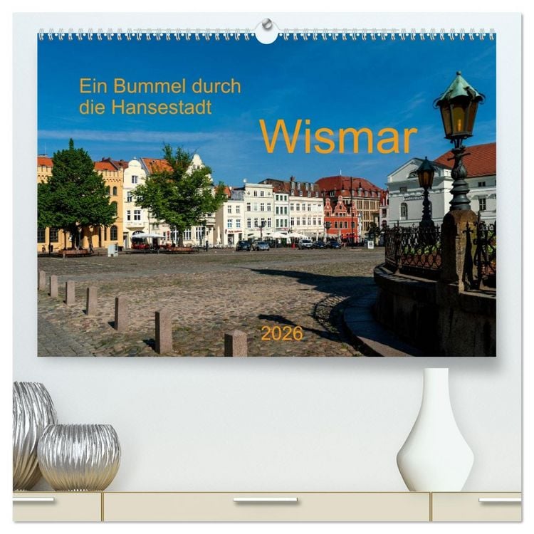 Produktbild: Ein Bummel durch die Hansestadt Wismar (hochwertiger Premium Wandkalender 2026 DIN A2 quer), Kunstdruck in Hochglanz