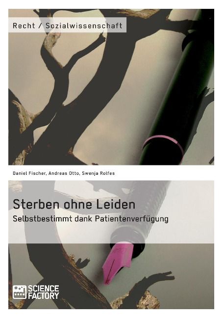 Produktbild: Sterben ohne Leiden. Selbstbestimmt dank Patientenverf&uuml;gung