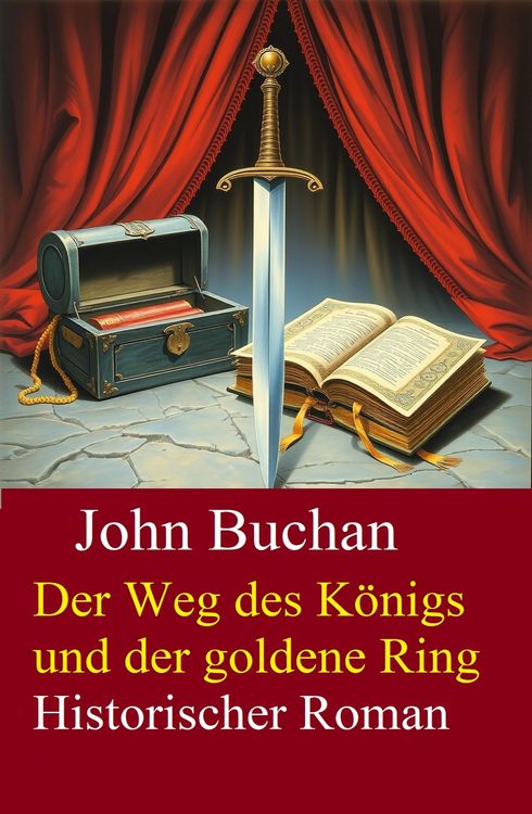 Produktbild: Der Weg des K&ouml;nigs und der goldene Ring: Historischer Roman