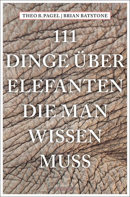 Produktbild: 111 Dinge über Elefanten, die man wissen muss