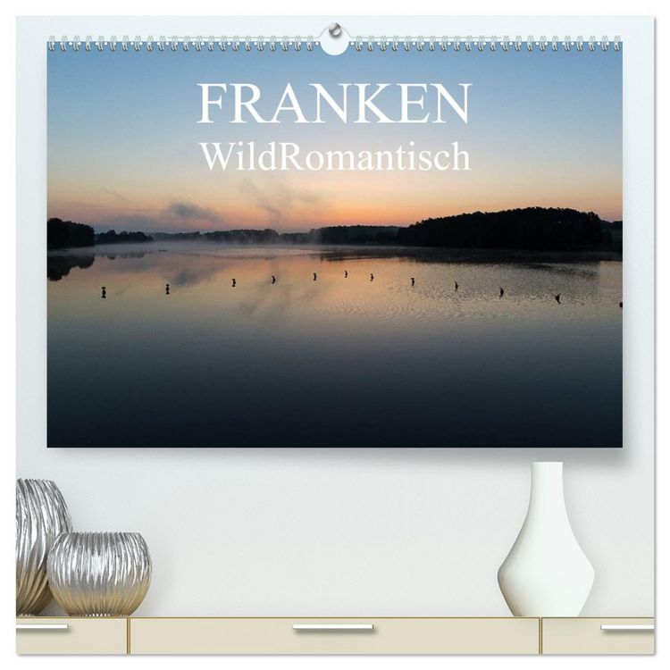 Produktbild: Franken WildRomantisch (hochwertiger Premium Wandkalender 2026 DIN A2 quer), Kunstdruck in Hochglanz