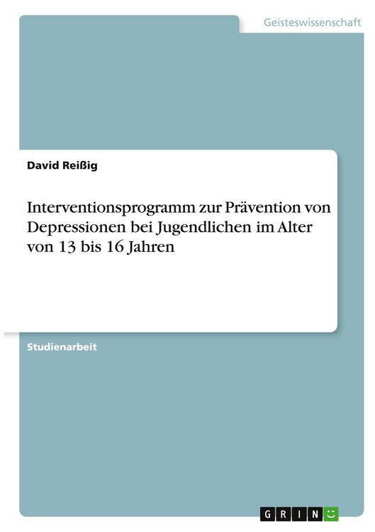 Produktbild: Interventionsprogramm zur Pr&auml;vention von Depressionen bei Jugendlichen im Alter von 13 bis 16 Jahren
