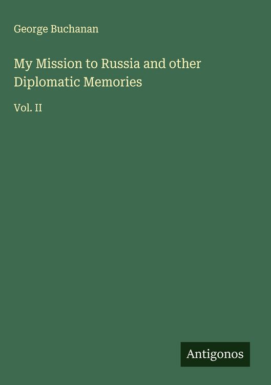 Produktbild: My Mission to Russia and other Diplomatic Memories