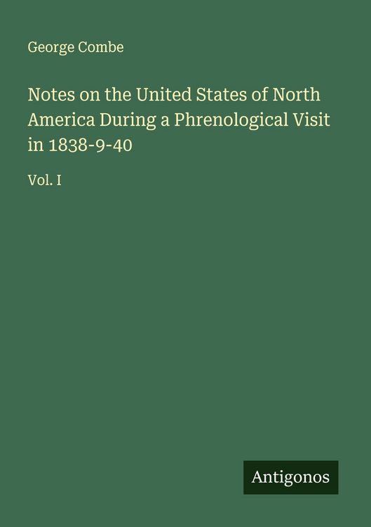 Produktbild: Notes on the United States of North America During a Phrenological Visit in 1838-9-40