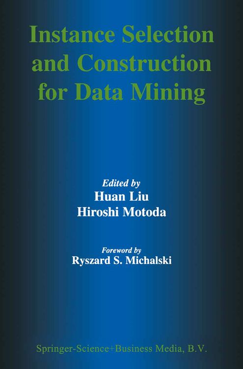 Produktbild: Instance Selection and Construction for Data Mining