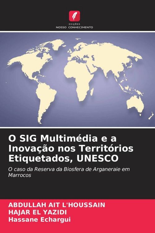 Produktbild: O SIG Multim&eacute;dia e a Inova&ccedil;&atilde;o nos Territ&oacute;rios Etiquetados, UNESCO