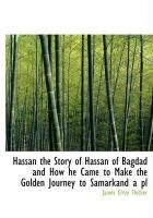 Produktbild: Hassan the Story of Hassan of Bagdad and How He Came to Make the Golden Journey to Samarkand a PL