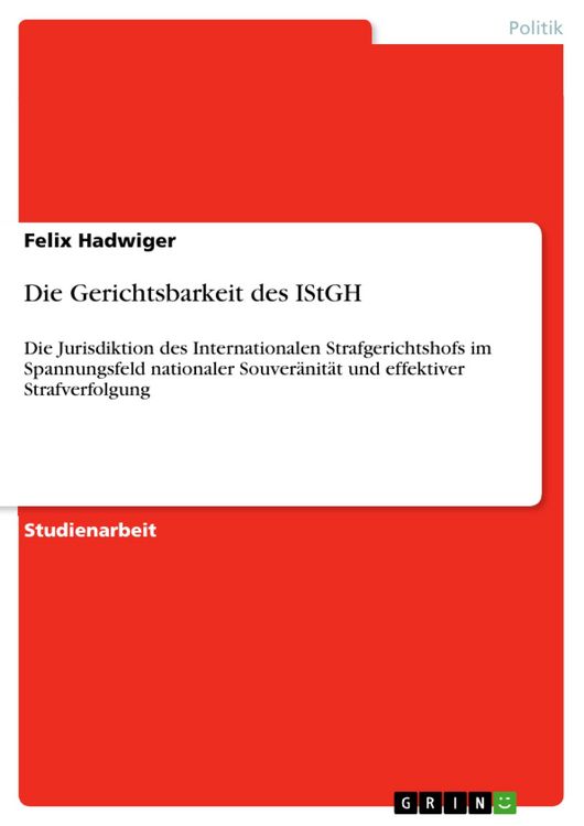 Produktbild: Die Gerichtsbarkeit des IStGH