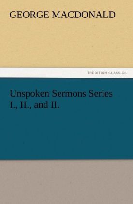 Produktbild: Unspoken Sermons Series I., II., and II.