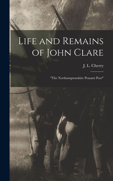 Produktbild: Life and Remains of John Clare