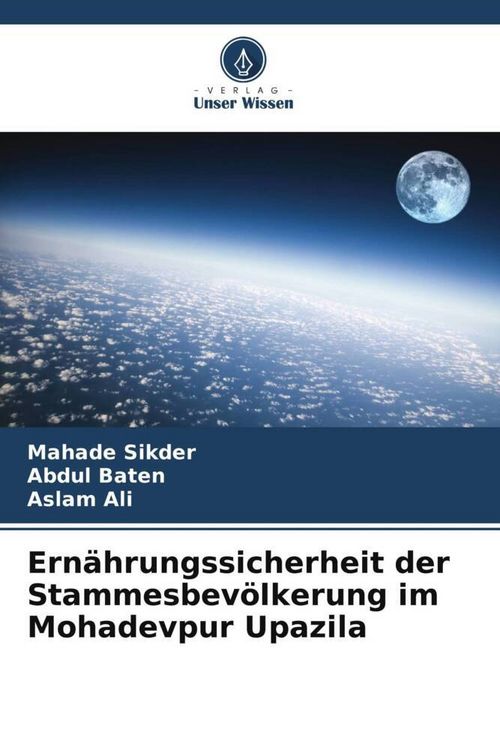 Produktbild: Ern&auml;hrungssicherheit der Stammesbev&ouml;lkerung im Mohadevpur Upazila