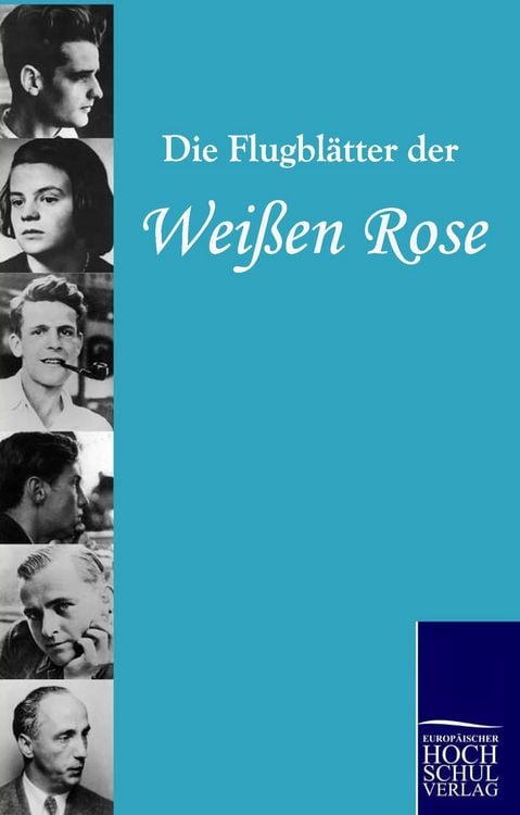 Produktbild: Die Wei&szlig;e Rose: Flugbl&auml;tter der Wei&szlig;en Rose