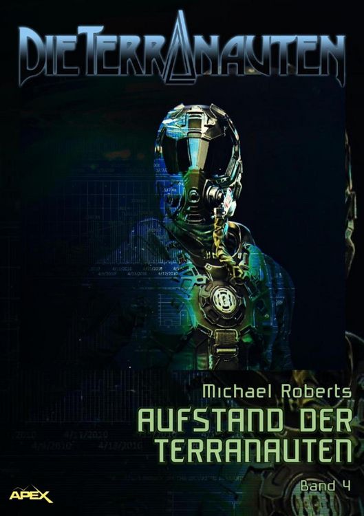 Produktbild: Die Terranauten, Band 4: Aufstand der Terranauten