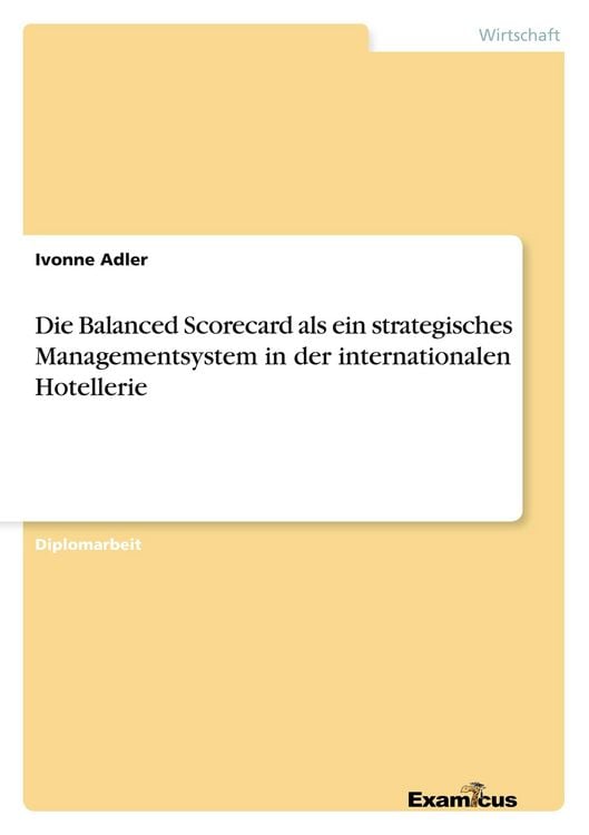 Produktbild: Die Balanced Scorecard als ein strategisches Managementsystem in der internationalen Hotellerie