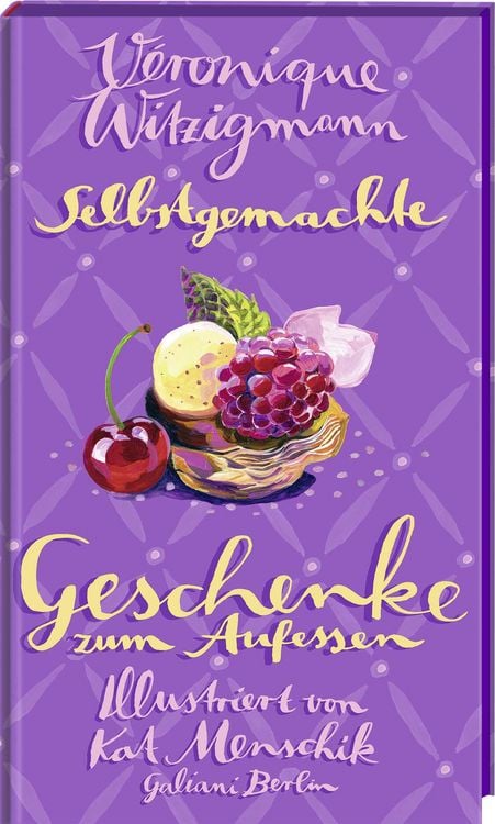 Produktbild: Selbstgemachte Geschenke zum Aufessen