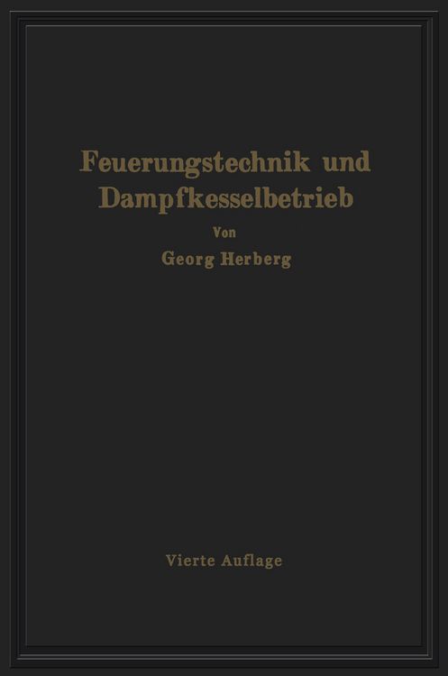 Produktbild: Handbuch der Feuerungstechnik und des Dampfkesselbetriebes