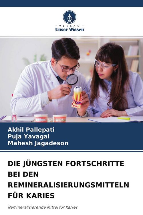 Produktbild: Die J&uuml;ngsten Fortschritte bei den Remineralisierungsmitteln f&uuml;r Karies