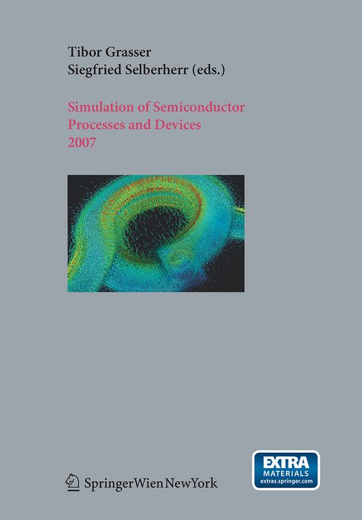 Produktbild: Simulation of Semiconductor Processes and Devices 2007