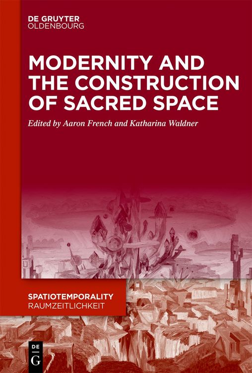 Produktbild: Modernity and the Construction of Sacred Space