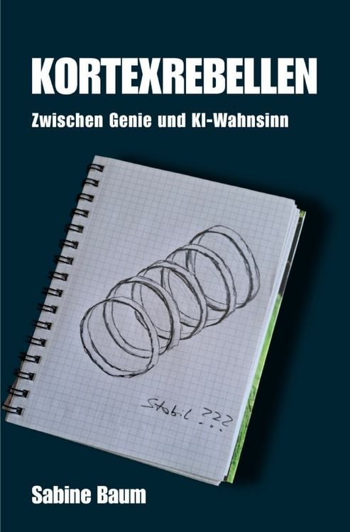 Produktbild: KORTEXREBELLEN -- Zwischen Genie und KI-Wahnsinn