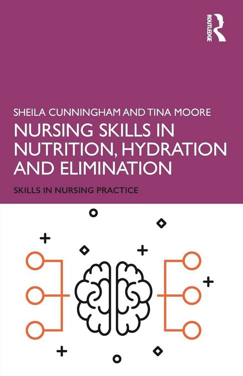 Produktbild: Nursing Skills in Nutrition, Hydration and Elimination