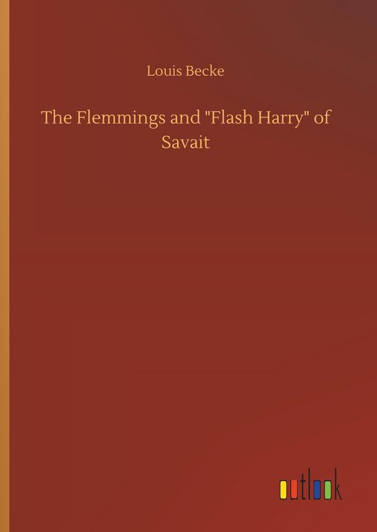 Produktbild: The Flemmings and "Flash Harry" of Savait