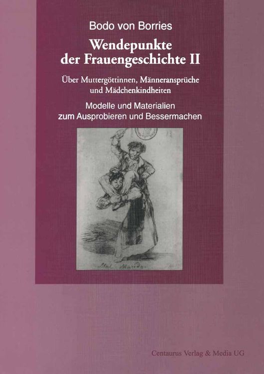 Bild vom Artikel Über Muttergöttinnen, Männeransprüche und Mädchenkindheiten. Modelle und Materialien zum Ausprobieren und Bessermachen vom Autor Bodo Borries