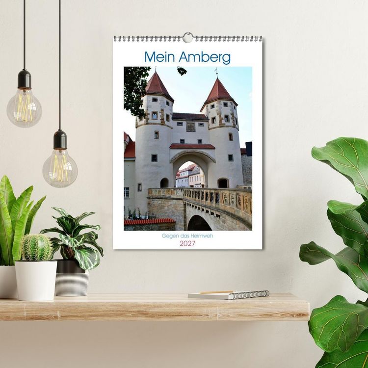 Produktbild: Mein Amberg - Gegen das Heimweh (Wandkalender 2027 DIN A3 hoch), CALVENDO Monatskalender