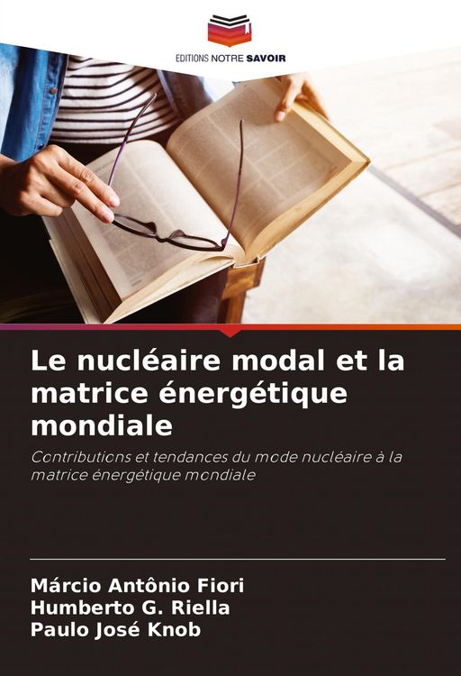 Produktbild: Le nucl&eacute;aire modal et la matrice &eacute;nerg&eacute;tique mondiale