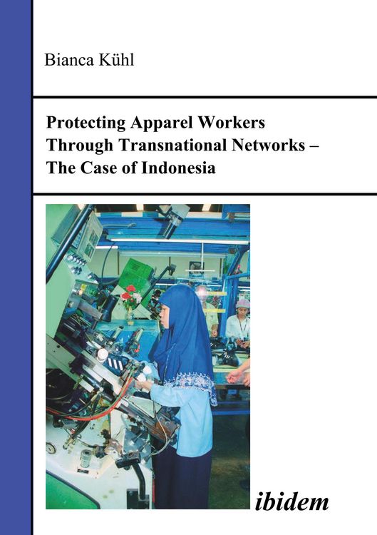 Produktbild: Protecting Apparel Workers Through Transnational Networks