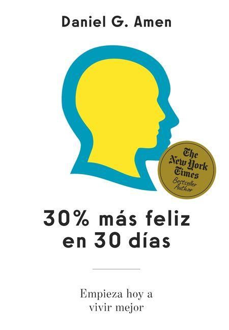 Produktbild: 30% M&aacute;s Feliz En 30 D&iacute;as (30% Happier in 30 Days Spanish Edition)