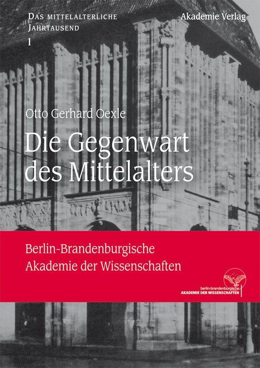 Produktbild: Die Gegenwart des Mittelalters